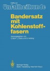 Bandersatz Mit Kohlenstoffasern - C. Burri, L. Claes, G. Helbing