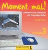 Moment Mal! Lehrwerk fur Deutsch als Fremdsprache. CD-ROM 3 - Cornelia Gick