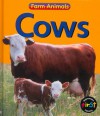 Cows (Farm Animals (Heinemann Hardcover)) - Rachel Bell