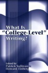 What Is "College-Level" Writing? - Patrick Sullivan