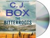 The Bitterroots - C.J. Box