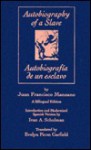 The Autobiography of a Slave/Autobiografia De UN Esclavo (Latin American Literature and Culture Series) - Juan Francisco Manzano, Ivan A. Schulman