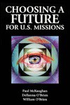 Choosing a Future for Us Missi - Paul McKaughan, William O'Brien