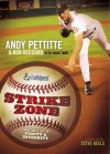 Strike Zone: Targeting A Life Of Integrity & Purity (Truthquest) (Truthquest) - Andy Pettitte, Mark Tabb, Bob Reccord