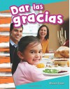 Dar las gracias (Giving Thanks) (Primary Source Readers Content and Literacy) (Spanish Edition) - Sharon Coan