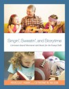 Singin', Sweatin', and Storytime - Rebecca E. Hamik, Catherine Wilson