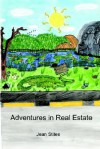 Adventures in Real Estate - Jean Stites