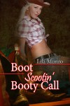 Boot Scootin Booty Call - Lila Munro