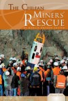 The Chilean Miners' Rescue - Marcia Amidon Lusted