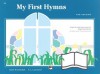 My First Hymns: Eight Favorite Hymns for the Beginning Pianist - Alfred Publishing Company