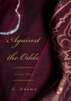 Against the Odds - J. Adams