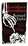 Sweetheart, Sweetheart - Bernard Taylor, Michael Rowe