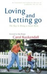 Loving And Letting Go - Carol Kuykendall