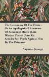 The Ceconomy of the Fleete - Or an Apologeticall Answeare of Alexander Harris (Late Warden There) Unto XIX Articles Sett Forth Against Him by the Pris - Augustus Jessopp