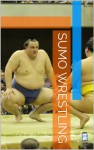 Sumo Wrestling Picture Book - Henry Thompson