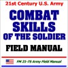 21st Century U.S. Army Combat Skills of the Soldier Field Manual - United States Department of Defense