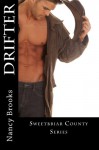 Drifter (Sweetbriar County) (Volume 1) - Nancy Brooks