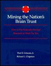 Mining the Nation's Brain Trust: How to Put Federally-Funded Research to Work for You - Fred E. Grissom, Richard L. Chapman