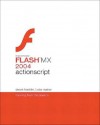 Macromedia Flash MX 2004 ActionScript: Training from the Source - Derek Franklin, Jobe Makar