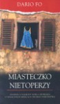 Miasteczko nietoperzy : pierwszych siedem lat mojego życia (i jeszcze kilka) - Dario Fo