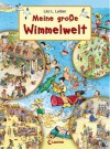 Meine große Wimmelwelt - Lila L. Leiber