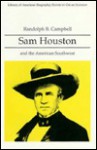 Sam Houston and the American Southwest - Randolph B. Campbell, Oscar Handlin