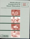 Multicultural Perspectives In Music Education - William G. Anderson