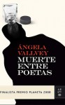 Muerte Entre Poetas - Ángela Vallvey