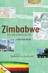 Zimbabwe in Transition: A View from Within - Tim Murithi, Aquilina Mawadza