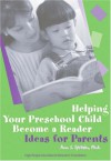 Helping Your Preschool Child Become a Reader - Ann S. Epstein