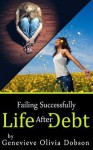 Failing Successfully: Life After Debt - Genevieve Olivia Dobson, Andy Harrison, Richter Publishing