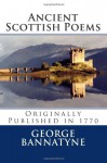 Ancient Scottish Poems - George Bannatyne, Maggie Mack