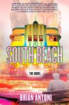 South Beach: The Novel - Brian Antoni