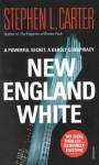 New England White. Stephen L. Carter - Stephen L Carter