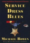 Service Dress Blues - Michael Bowen, Malcolm Hillgartner