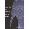 A órbita dos caracóis - Reinaldo Moraes