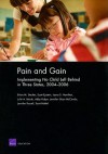 Pain and Gain: Implementing No Child Left Behind in Three States, 2004-2006 - Brian M. Stecher