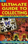 Ultimate Guide to Collecting - Frances A. Karnes