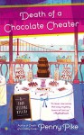 Death of a Chocolate Cheater: A Food Festival Mystery - Penny Pike