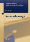 Nanotechnology: Assessment and Perspectives (Ethics of Science and Technology Assessment) - Harald Brune, Holger Ernst, Armin Grunwald, Werner Grünwald, Heinrich Hofmann, Harald Krug, Peter Janich, Marcel Mayor, Wolfgang Rathgeber, Günter Schmid, Ulrich Simon, Viola Vogel, Daniel Wyrwa, Katharina Mader