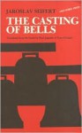 The Casting of Bells (Outstanding Authors Series #2) - Jaroslav Seifert, Paul Jagasich, Tom O'Grady