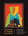 Teaching to Change the World - Lauren Anderson, Jeannie Oakes, Martin Lipton