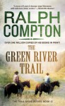 The Green River Trail - Ralph Compton