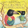 The Crows of Pearblossom - Aldous Huxley, Sophie Blackall