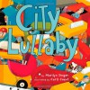 City Lullaby - Marilyn Singer, Carll Cneut