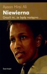 Niewierna - Ayaan Hirsi Ali