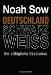 Deutschland Schwarz Weiß - Noah Sow