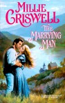 The Marrying Man (Harlequin Historical) - Millie Criswell