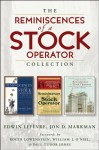 The Reminiscences of a Stock Operator Collection: The Classic Book, the Illustrated Edition, and the Annotated Edition - Edwin Lefèvre, Jon D. Markman