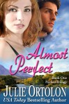 Almost Perfect (Perfect Trilogy) - Julie Ortolon